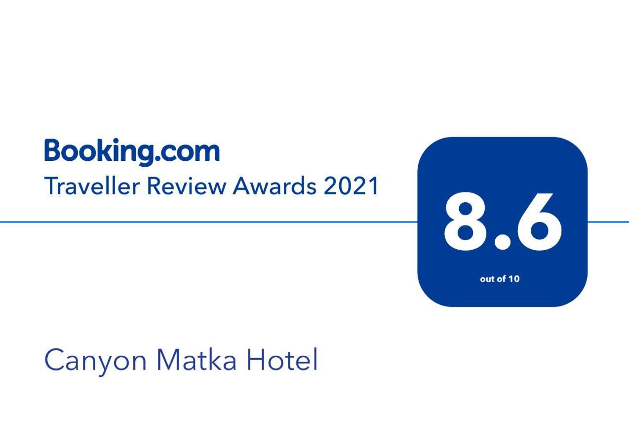 Canyon Matka Hotel Εξωτερικό φωτογραφία